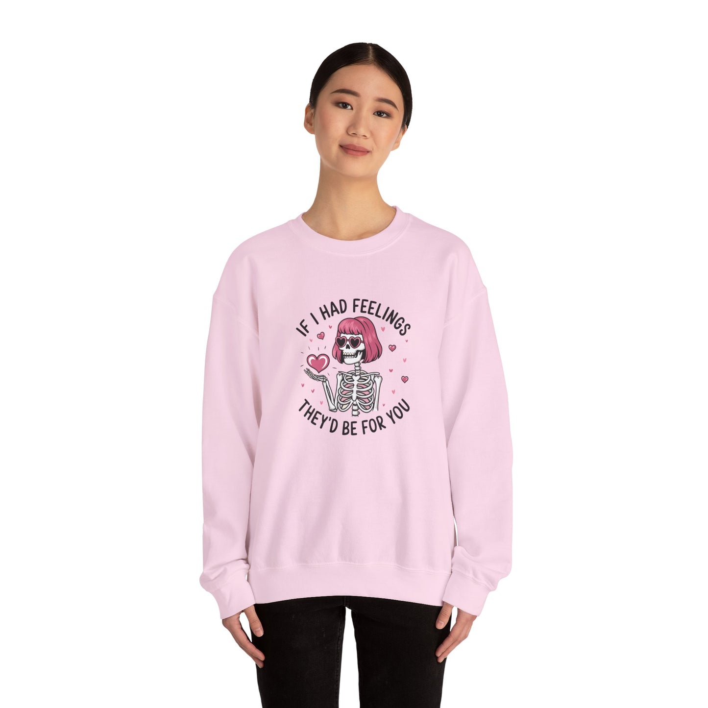 "If I Had Feelings "- Crewneck Sweatshirt - Unisex Heavy Blend™