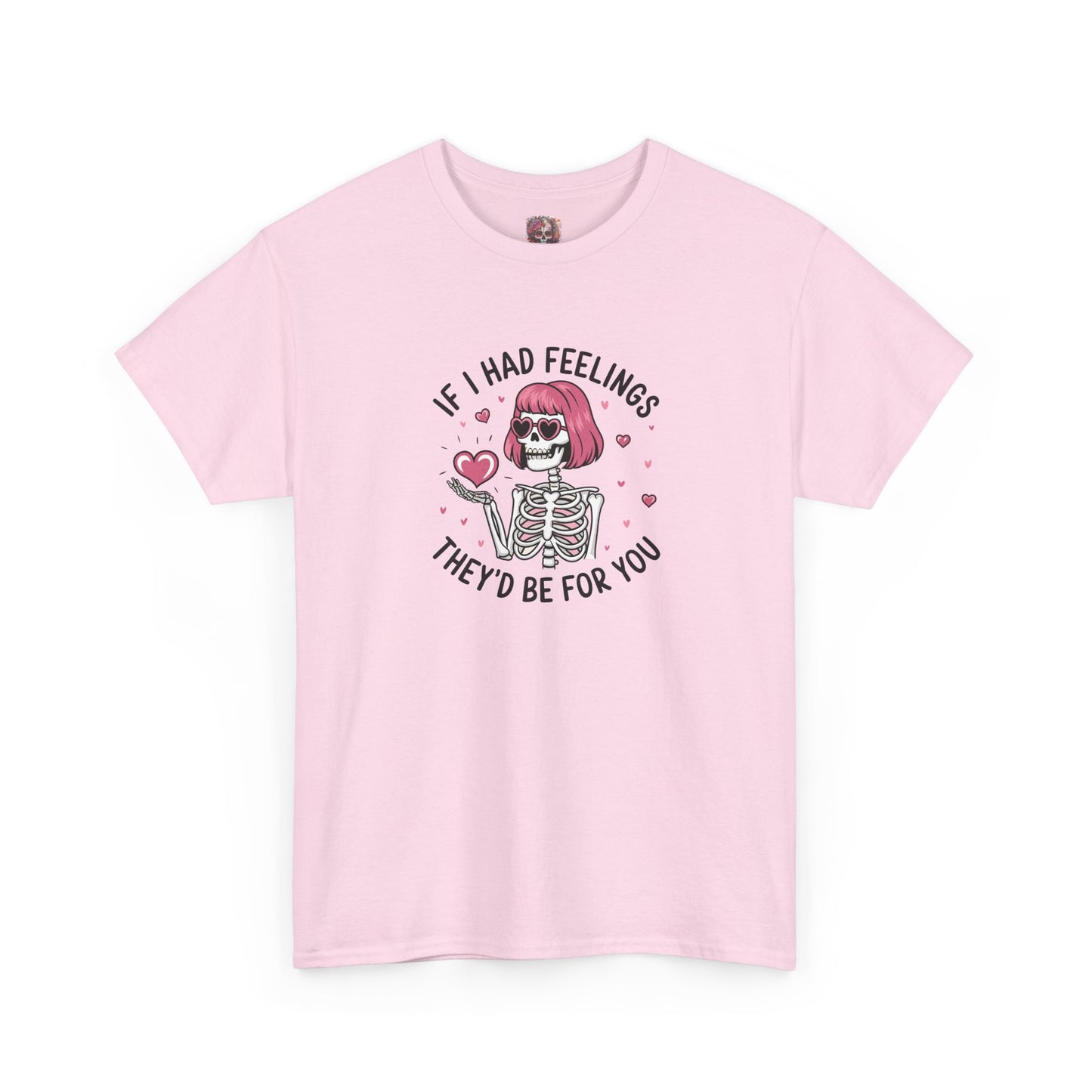 "If I Had Feelings"- Floral Tee