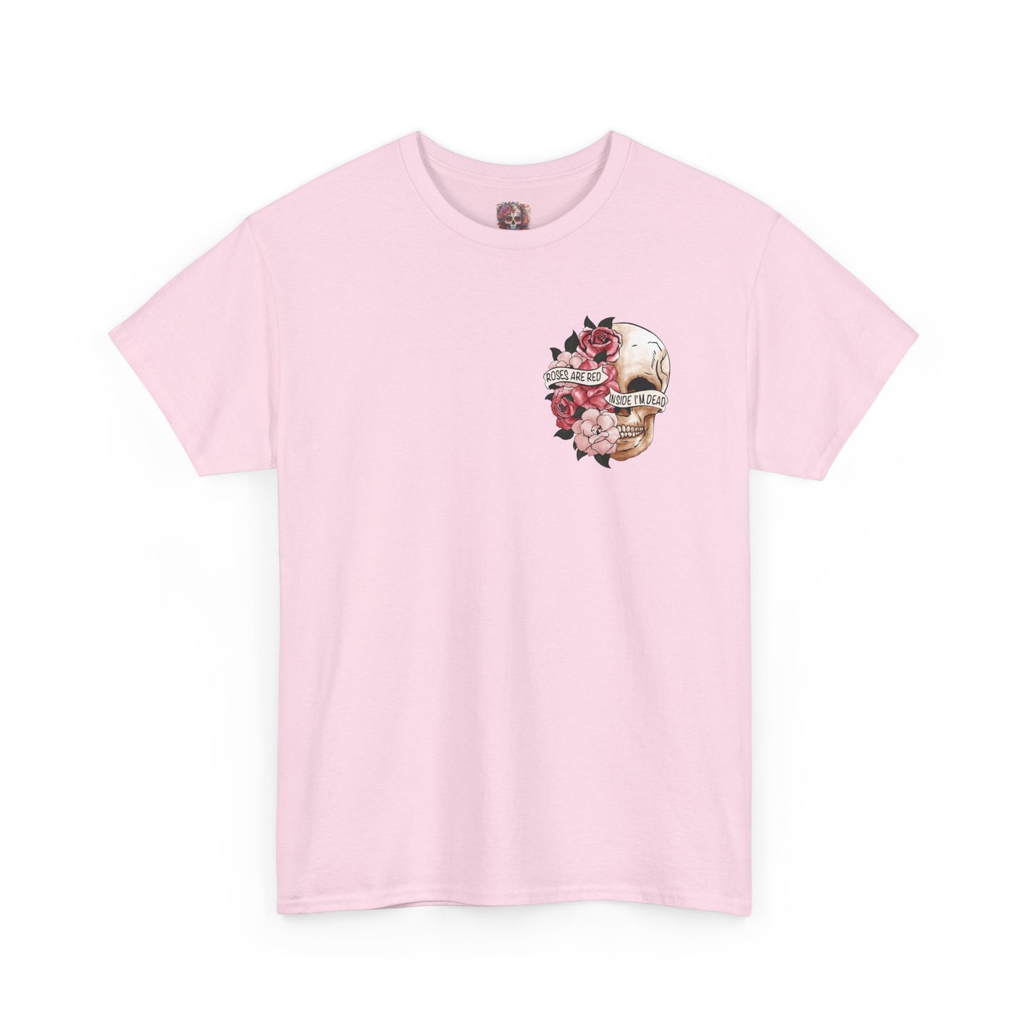"Roses Are Red, Inside I'm Dead" -Floral Tee