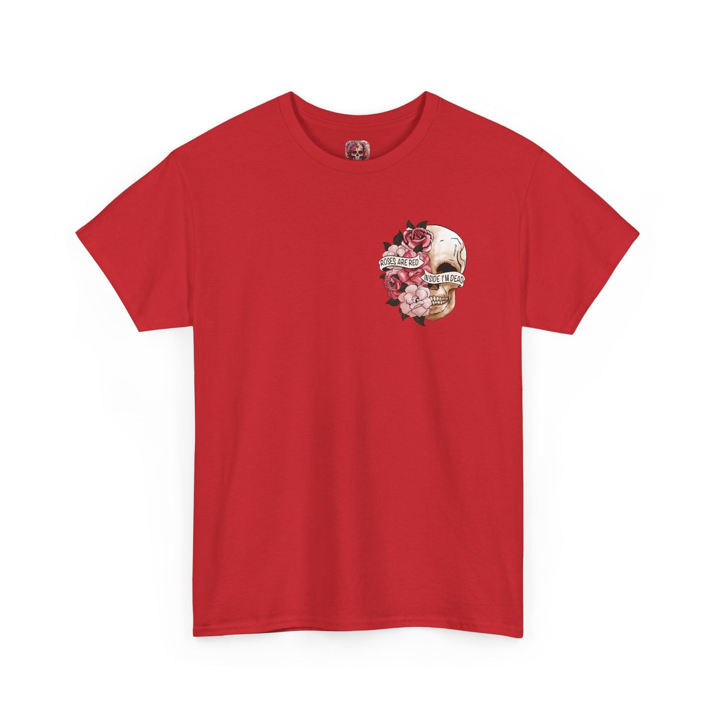 "Roses Are Red, Inside I'm Dead" -Floral Tee