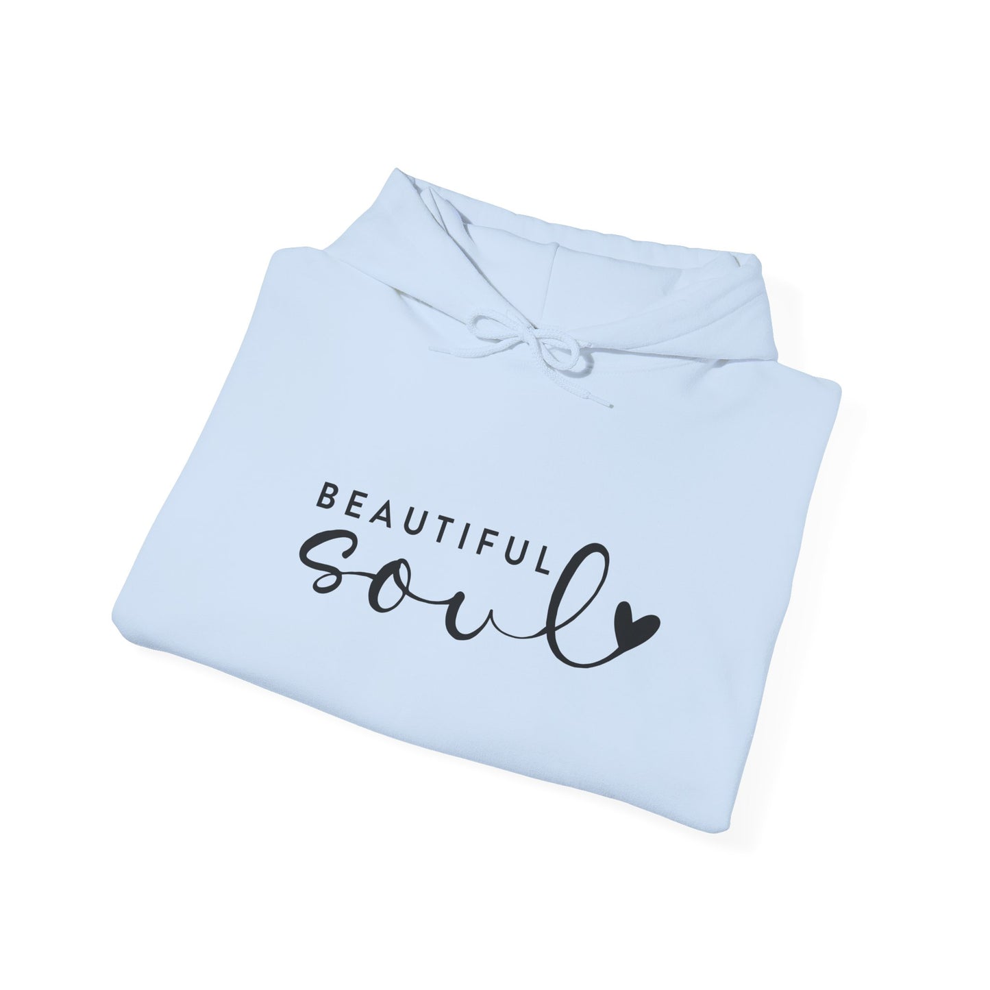 Beautiful Soul Hooded Sweatshirt, Unisex Hooded Sweatshirt, Cute Gift for Friends, Cozy Layer for All Seasons, Inspirational Clothing