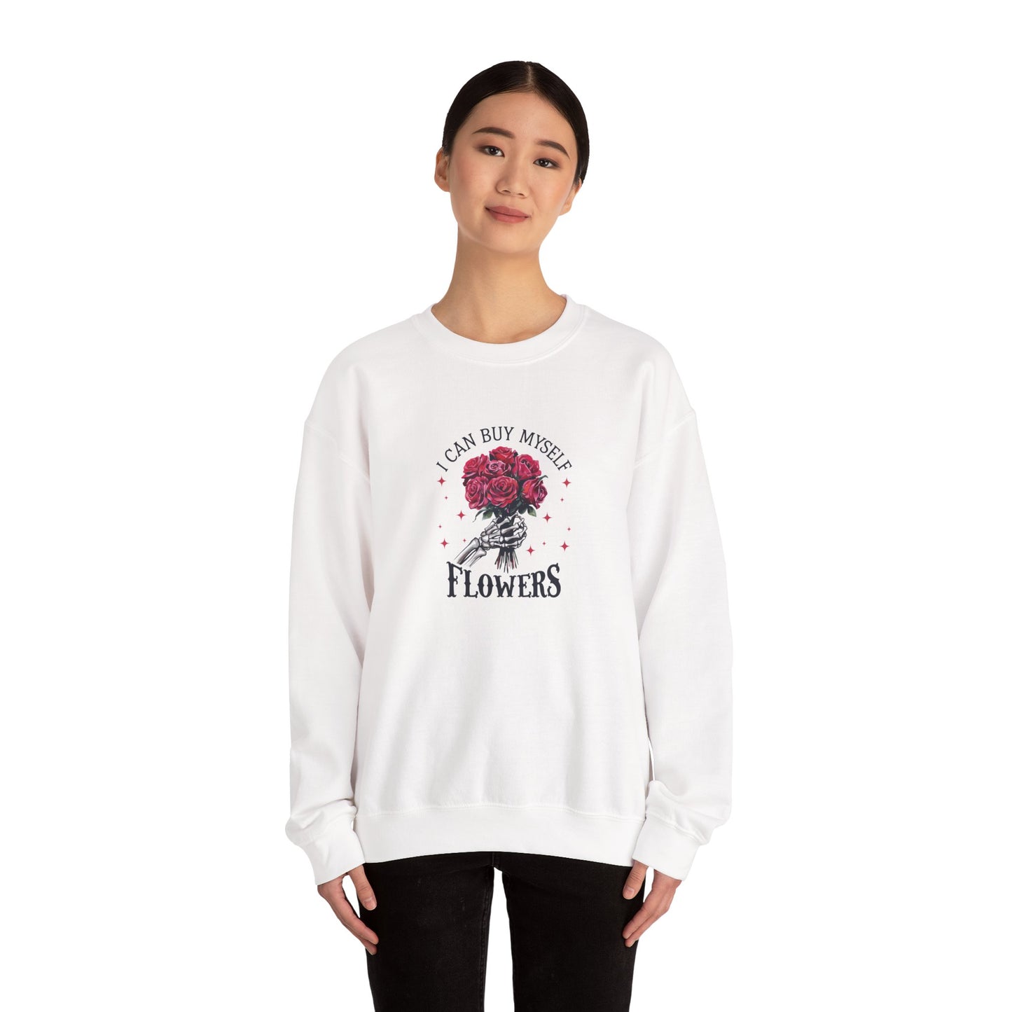 "I Can Buy Myself Flowers" Crewneck Sweatshirt - Unisex Heavy Blend™