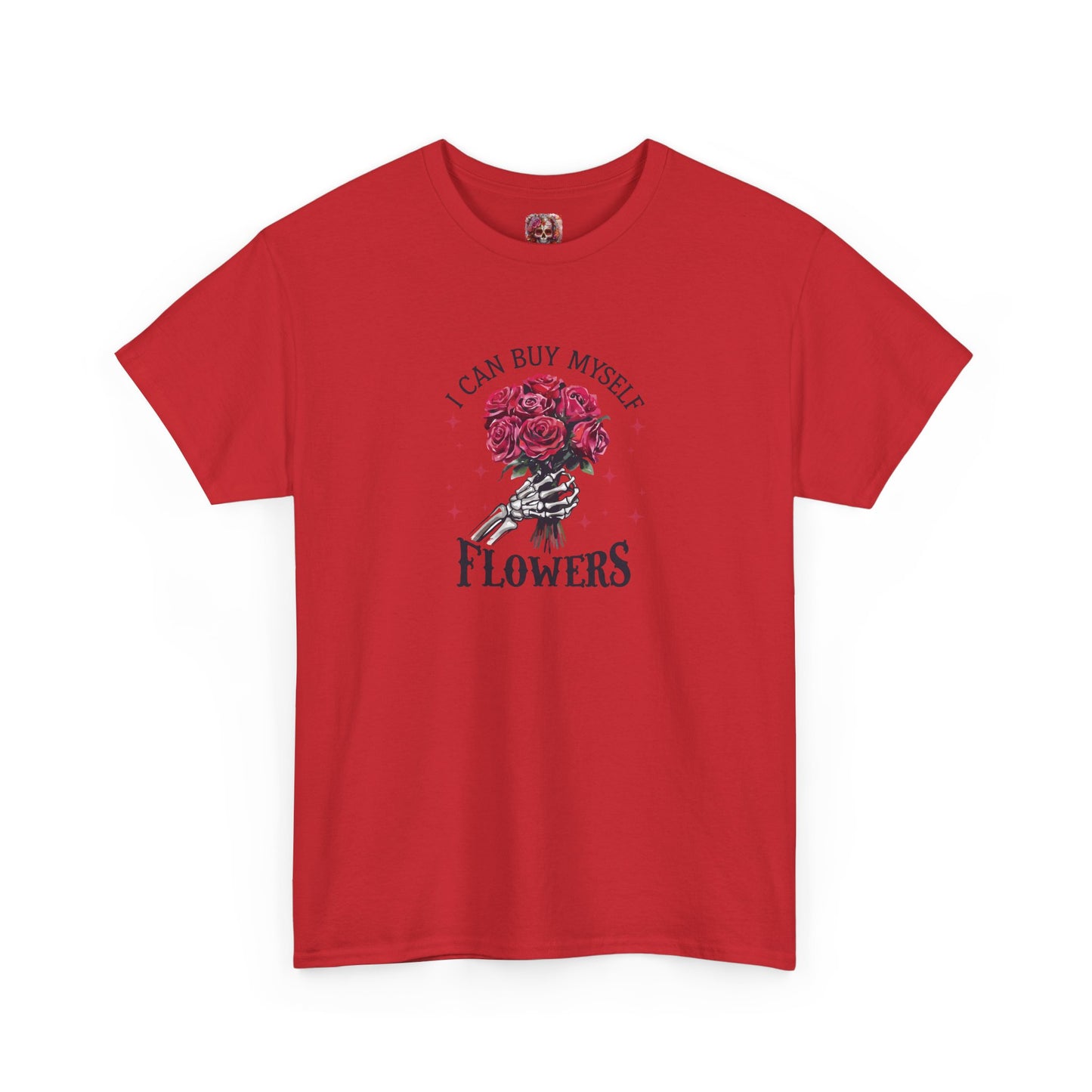 Floral Tee - "I Can Buy Myself Flowers"
