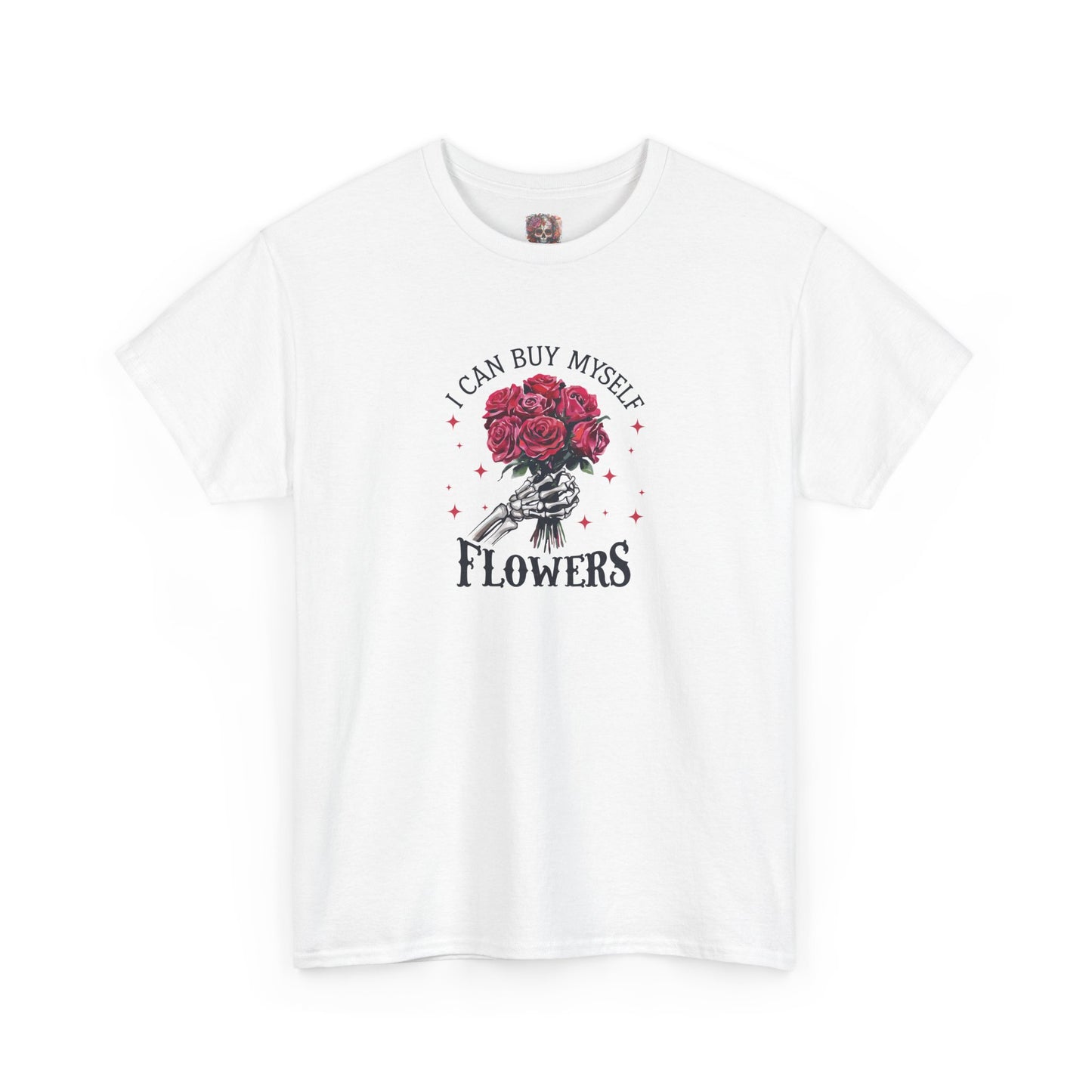Floral Tee - "I Can Buy Myself Flowers"