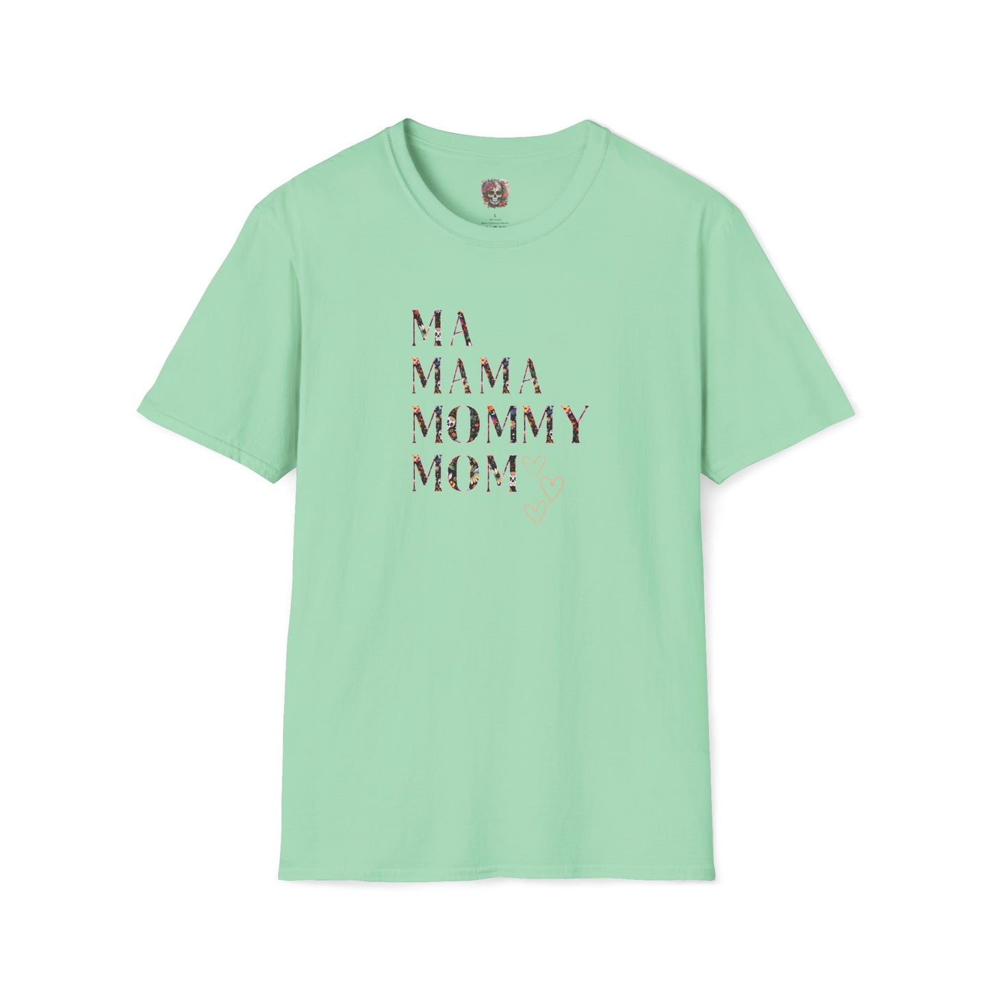 Mom, Mama, Mommy, Mom: Unisex Softstyle T-Shirt