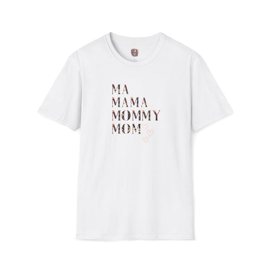 Mom, Mama, Mommy, Mom: Unisex Softstyle T-Shirt