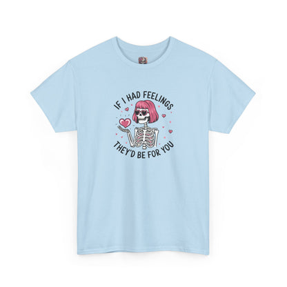 "If I Had Feelings"- Floral Tee