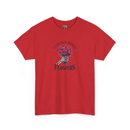 Floral Tee - "I Can Buy Myself Flowers"