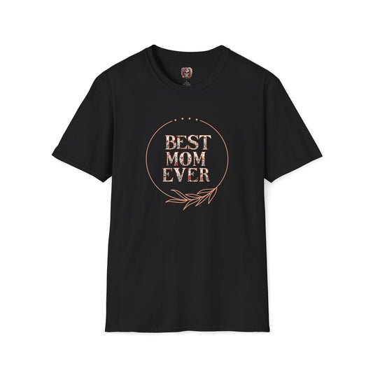 Best Mom Ever T-Shirt - Softstyle