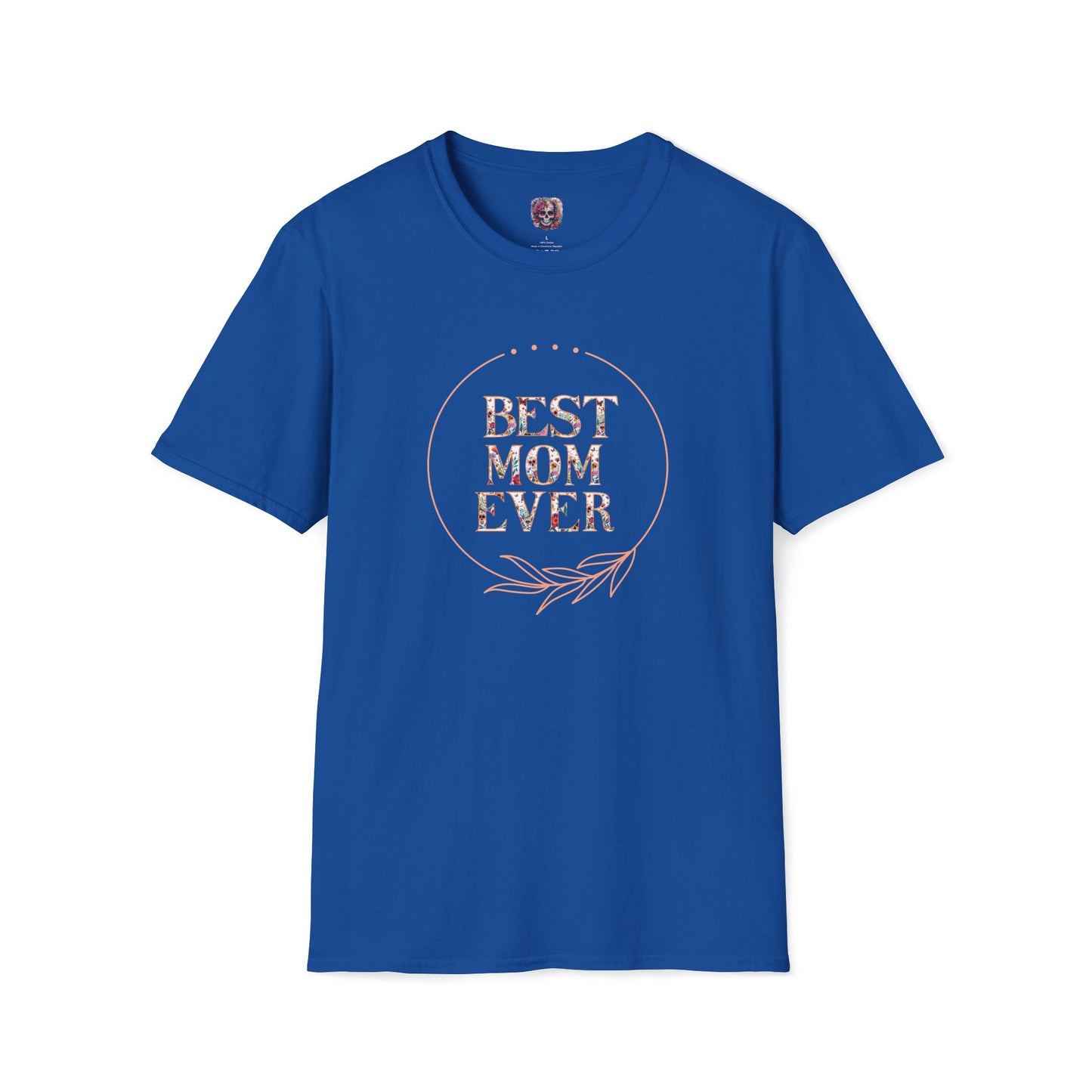 Best Mom Ever: Unisex Softstyle T-Shirt