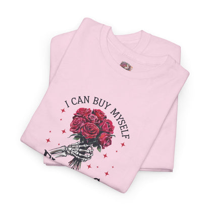 Floral Tee - "I Can Buy Myself Flowers"