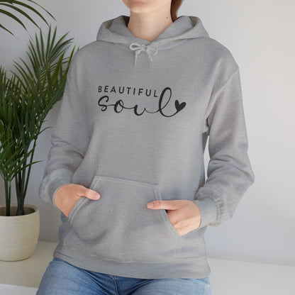 Beautiful Soul Hooded Sweatshirt, Unisex Hooded Sweatshirt, Cute Gift for Friends, Cozy Layer for All Seasons, Inspirational Clothing